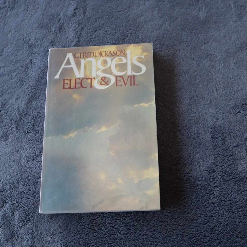 Angels - Elect and Evil by C. Fred Dickason Pre Owned #476 RuvieT